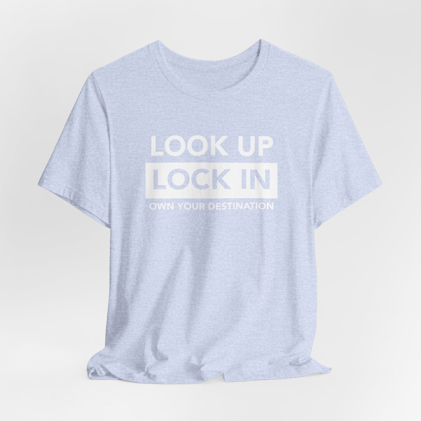 Look Up. Lock In - OYD T