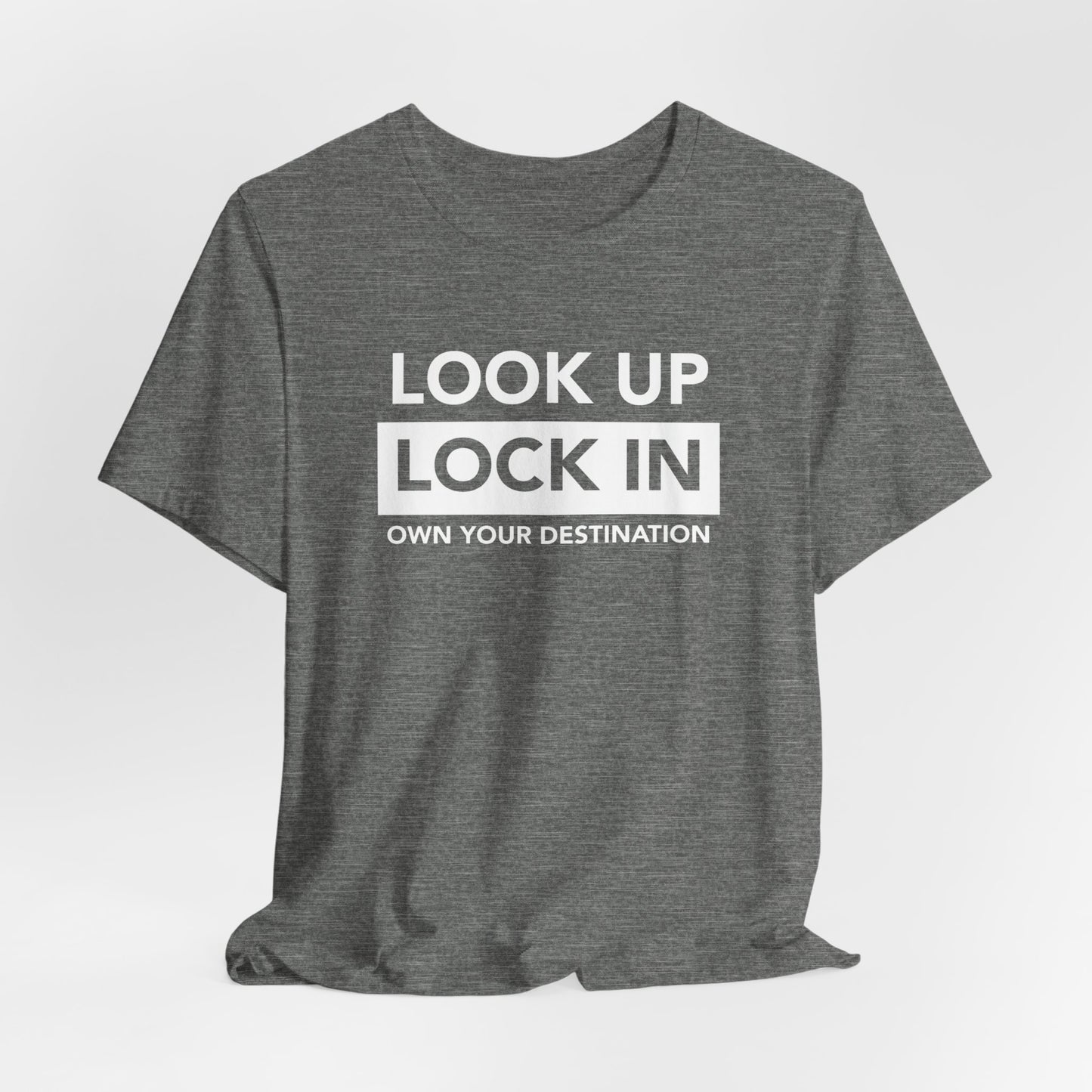 Look Up. Lock In - OYD T