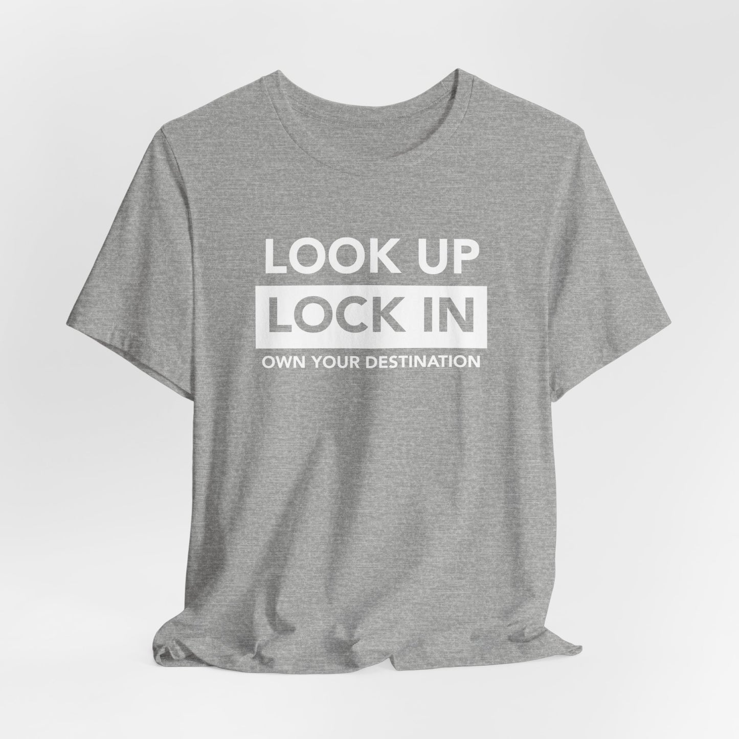 Look Up. Lock In - OYD T