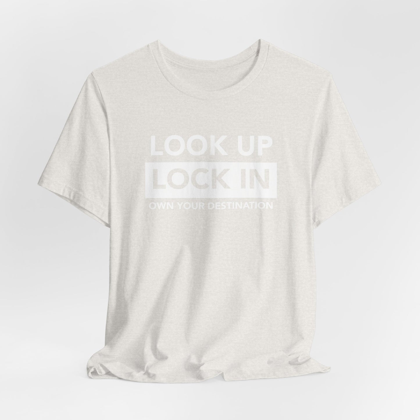 Look Up. Lock In - OYD T